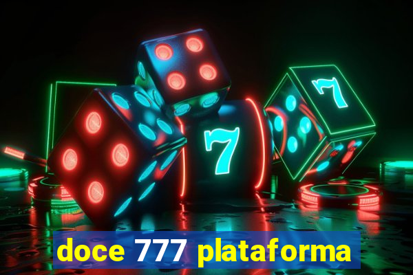 doce 777 plataforma